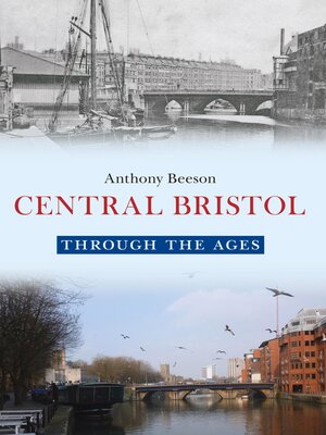 cover image of Central Bristol Through the Ages